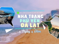 Tour Nha Trang- Phú Yên- Đà Lạt, 5n4d, đường bay từ Hà Nội