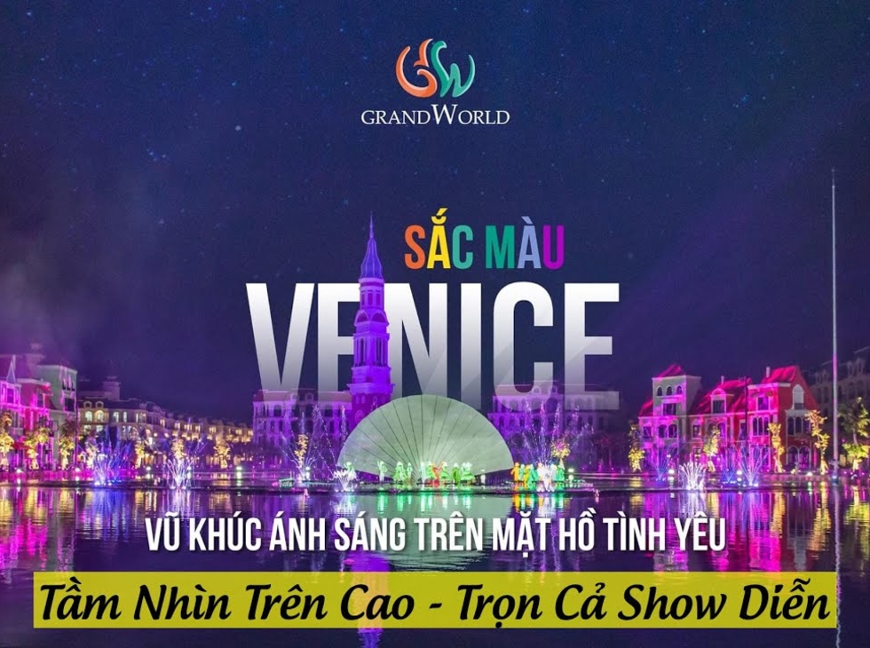 Tour Phú Quốc chương trình mới 2022, Grand World - Show sắc màu Venice, 3 ngày 2 đêm