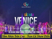 Tour Phú Quốc chương trình mới 2022, Grand World - Show sắc màu Venice, 3 ngày 2 đêm